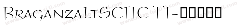 BraganzaLtSCITC TT字体转换